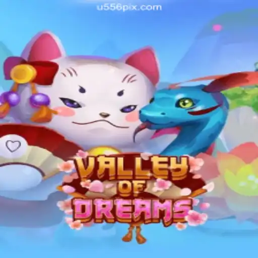 Discover the Enchanting World of ValleyofDreams: Your Ultimate Guide